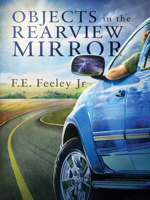 cover image of Objects in the Rearview Mirror